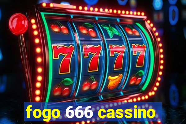 fogo 666 cassino